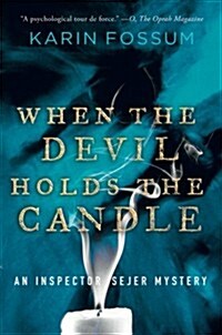 When the Devil Holds the Candle (Inspector Sejer Mysteries) (Paperback, Tra)