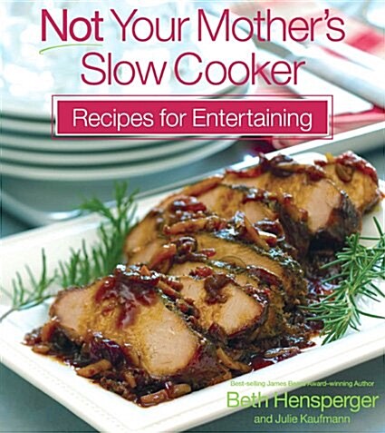 Not Your Mothers Slow Cooker Recipes for Entertaining (NYM Series) (Paperback)
