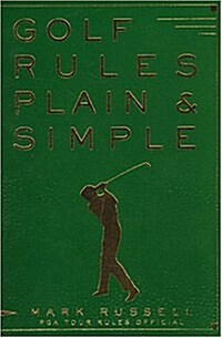 Golf Rules Plain & Simple (Paperback, 1st)