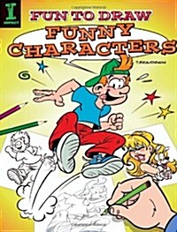 Fun to Draw Funny Characters (Fun to Draw (Impact)) (Paperback)