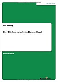 Der H?buchmarkt in Deutschland (Paperback)