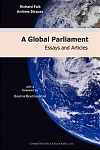 A Global Parliament: Essays and Articles (Paperback)