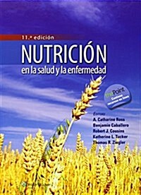 Nutricion En La Salud Y La Enfermedad (Hardcover, 11)