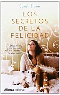 Los secretos de la felicidad / The secret of happiness (Paperback)