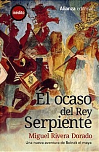 El ocaso del Rey Serpiente / The Twilight of the Serpent King (Paperback, POC)