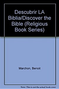 Descubrir LA Biblia/Discover the Bible (Hardcover)