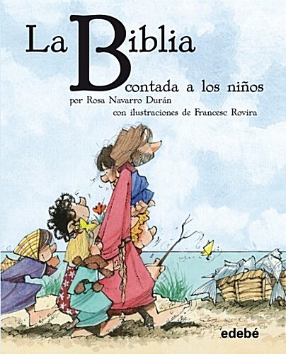 La biblia contada a los niños (Spanish Edition) (Paperback)