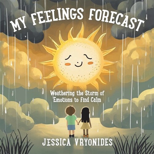 My Feelings Forecast: Weathering the Storm of Emotions to Find Calm (Paperback)