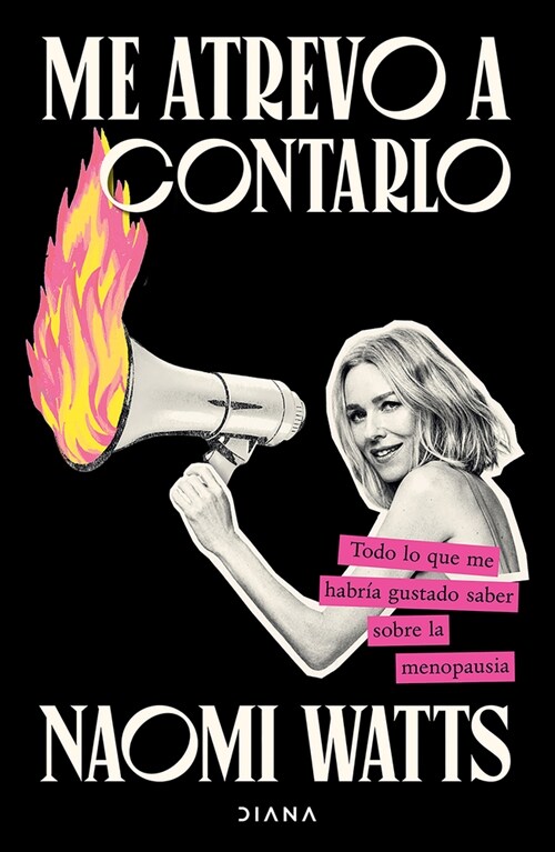 Me Atrevo a Contarlo: Todo Lo Que Me Habr? Gustado Saber Sobre La Menopausia/ Dare I Say It (Paperback)