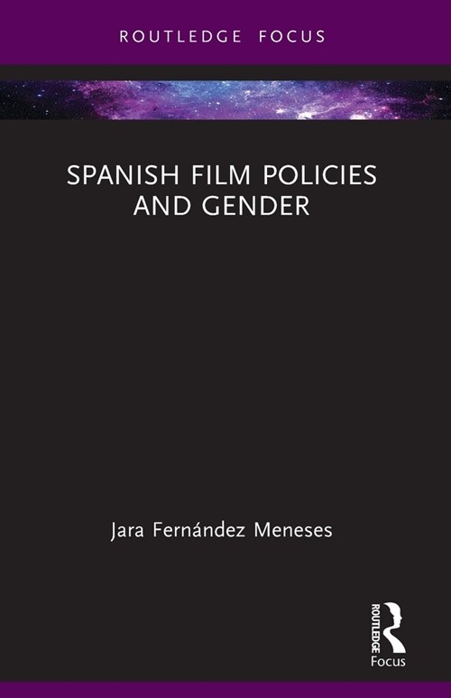 Spanish Film Policies and Gender (Paperback, 1)