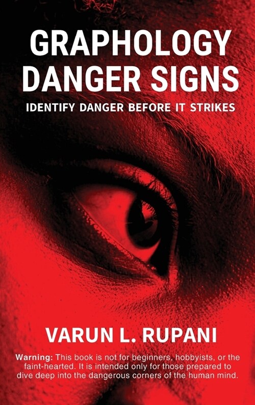 Graphology Danger Signs: Identify Danger Before It Strikes (Hardcover)