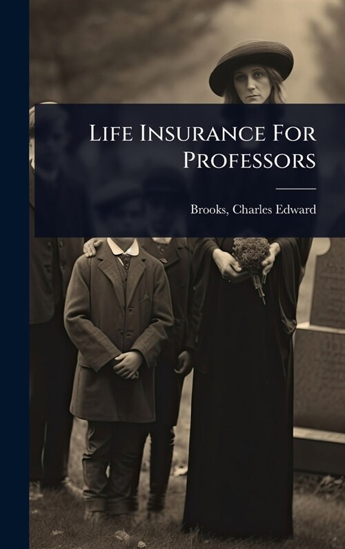 Life Insurance For Professors (Hardcover)