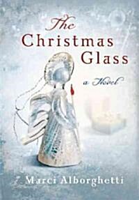 The Christmas Glass (Hardcover)