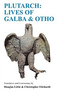Lives of Galba and Otho : A Companion and Translation (Paperback)