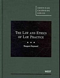 [중고] The Law and Ethics of Law Practice (Hardcover, 1st)