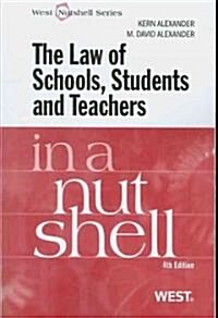 The Law of Schools, Students and Teachers in a Nutshell (Paperback, 4th)