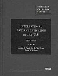Paust, Van Dyke and Malones International Law and Litigation in the United States, 3D (Hardcover, 3, Revised)