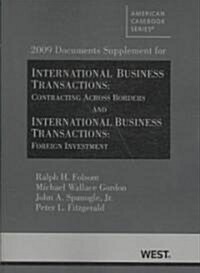 2009 Documents Supplement for International Business Transactions : Contracting Across Borders and International Business Transactions : Foreign Inves (Paperback, 1st)