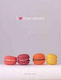 I Love Macarons (Paperback)