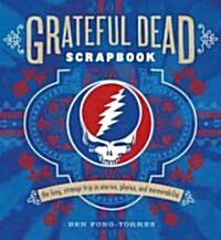 Grateful Dead Scrapbook (Hardcover)