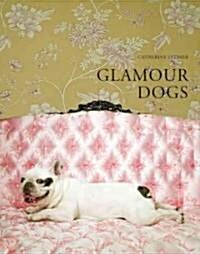 Glamour Dogs (Hardcover)