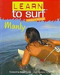 Learn to Surf: Manly (Paperback)