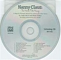 Nanny Claus: The North Pole Nanny: A Magical Christmas Musical for Unison and 2-Part Voices (Audio CD)