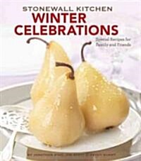 Stonewall Kitchen Winter Celebrations: Special Recipes for Family and Friends (Hardcover)
