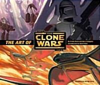 The Art of Star Wars: the Clone Wars (Hardcover)