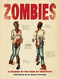 Zombies: A Record of the Year of Infection (Paperback)
