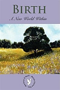 Birth: A New World Within (Hardcover)