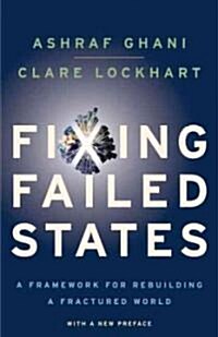 Fixing Failed States: A Framework for Rebuilding a Fractured World (Paperback)