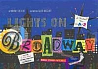 Lights on Broadway: A Theatrical Tour from A to Z [With CD (Audio)] (Hardcover)