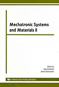 Mechatronic Systems and Materials II (Paperback)