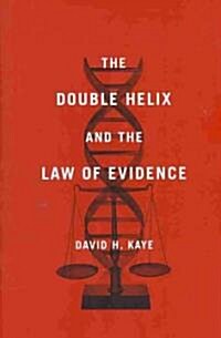 The Double Helix and the Law of Evidence (Hardcover)