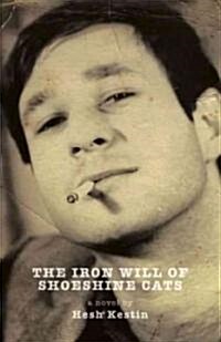 [중고] The Iron Will of Shoeshine Cats (Paperback)