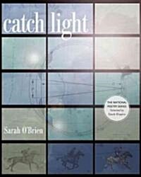 Catch Light (Paperback)