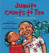 Juanito Counts to Ten/Johnny Cuenta Hasta Diez: A Bilingual Counting Book (Paperback)