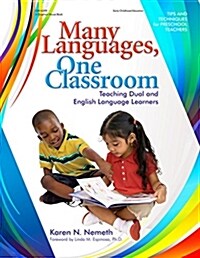 Many Languages, One Classroom: Teaching Dual and English Language Learners (Paperback)