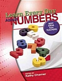 Learn Every Day about Numbers: 100 Best Ideas from Teachers (Paperback)
