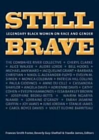 Still Brave: The Evolution of Black Womens Studies (Paperback)