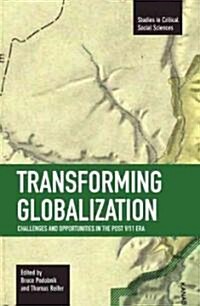 Transforming Globalization: Challenges and Opportunities in the Post 9/11 Era (Paperback)