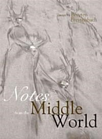 Notes from the Middle World (Paperback)