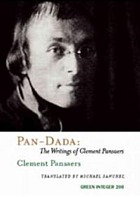 Pan-Dada: The Writings of Clement Pansaers (Paperback)
