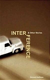 Interference & Other Stories (Paperback)