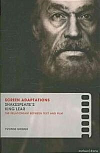 Screen Adaptations: Shakespeares King Lear (Paperback)