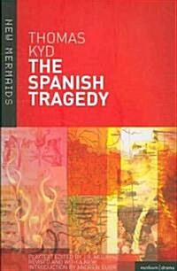 The Spanish Tragedy (Paperback, Revised - Revised edition)