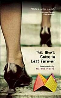 This Ones Going to Last Forever (Paperback)