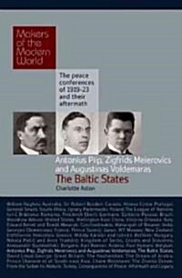 Piip, Meierovics & Voldemaras: The Baltic States (Hardcover)