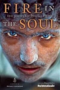 Fire in the Soul : Poetry for Human Rights (Paperback)